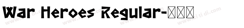 War Heroes Regular字体转换